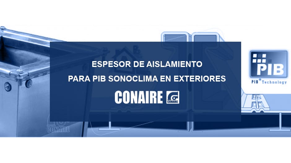 Espesor de aislamiento en conducto SONOCLIMA de CONAIRE cuando circula por el exterior de los edificios